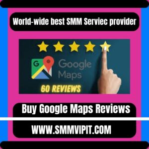 Buy Google Maps Reviews